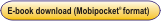 Mobipocket E-book format - downloaded from the Mobipocket website.